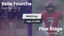 Matchup: Belle Fourche High vs. Pine Ridge  2019