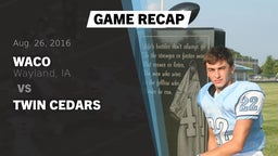 Recap: WACO  vs. Twin Cedars 2016