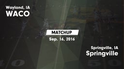 Matchup: WACO  vs. Springville  2016