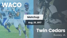 Matchup: WACO  vs. Twin Cedars  2017