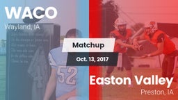 Matchup: WACO  vs. Easton Valley  2017