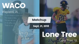 Matchup: WACO  vs. Lone Tree  2018