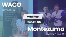 Matchup: WACO  vs. Montezuma  2019