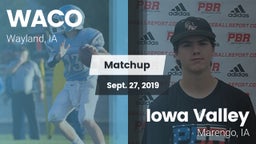 Matchup: WACO  vs. Iowa Valley  2019