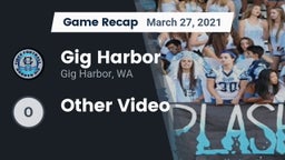 Recap: Gig Harbor  vs. Other Video 2021