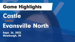 Castle  vs Evansville North  Game Highlights - Sept. 26, 2023