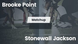 Matchup: Brooke Point High vs. Stonewall Jackson  2016