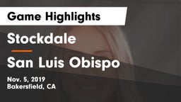Stockdale  vs San Luis Obispo  Game Highlights - Nov. 5, 2019