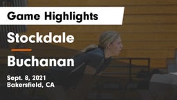 Stockdale  vs Buchanan Game Highlights - Sept. 8, 2021