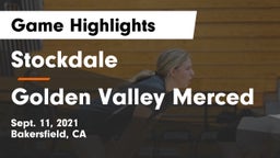 Stockdale  vs Golden Valley Merced Game Highlights - Sept. 11, 2021