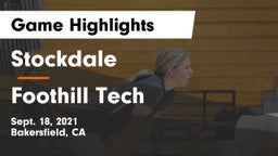 Stockdale  vs Foothill Tech Game Highlights - Sept. 18, 2021