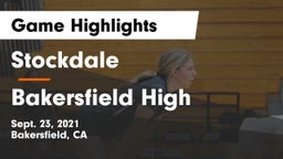Stockdale  vs Bakersfield High Game Highlights - Sept. 23, 2021