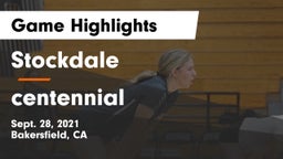 Stockdale  vs centennial Game Highlights - Sept. 28, 2021