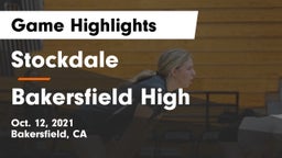 Stockdale  vs Bakersfield High Game Highlights - Oct. 12, 2021