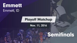 Matchup: Emmett  vs. Semifinals 2016