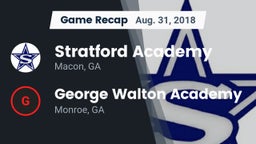 Recap: Stratford Academy  vs. George Walton Academy  2018