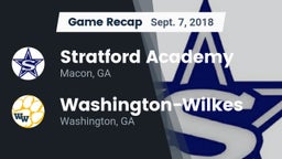 Recap: Stratford Academy  vs. Washington-Wilkes  2018