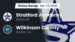 Recap: Stratford Academy  vs. Wilkinson County  2018