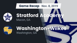 Recap: Stratford Academy  vs. Washington-Wilkes  2019