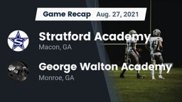 Recap: Stratford Academy  vs. George Walton Academy  2021