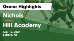 Nichols  vs Hill Academy Game Highlights - Feb. 19, 2022