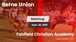 Matchup: Berne Union High vs. Fairfield Christian Academy  2018