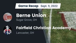 Recap: Berne Union  vs. Fairfield Christian Academy  2022