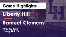 Liberty Hill  vs Samuel Clemens  Game Highlights - Aug. 10, 2021