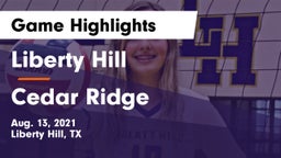 Liberty Hill  vs Cedar Ridge  Game Highlights - Aug. 13, 2021