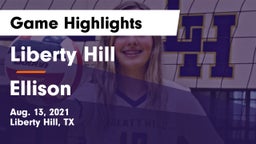 Liberty Hill  vs Ellison  Game Highlights - Aug. 13, 2021