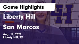 Liberty Hill  vs San Marcos  Game Highlights - Aug. 14, 2021