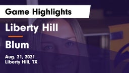 Liberty Hill  vs Blum  Game Highlights - Aug. 21, 2021