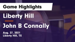 Liberty Hill  vs John B Connally  Game Highlights - Aug. 27, 2021