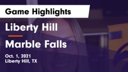 Liberty Hill  vs Marble Falls  Game Highlights - Oct. 1, 2021