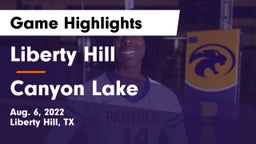 Liberty Hill  vs Canyon Lake  Game Highlights - Aug. 6, 2022