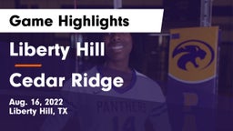 Liberty Hill  vs Cedar Ridge  Game Highlights - Aug. 16, 2022