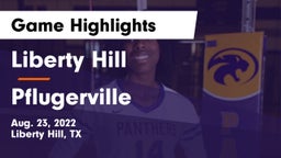 Liberty Hill  vs Pflugerville  Game Highlights - Aug. 23, 2022