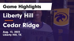Liberty Hill  vs Cedar Ridge  Game Highlights - Aug. 13, 2022