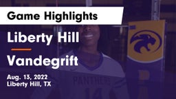 Liberty Hill  vs Vandegrift  Game Highlights - Aug. 13, 2022