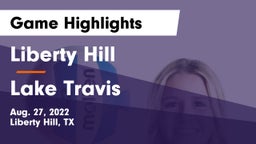 Liberty Hill  vs Lake Travis  Game Highlights - Aug. 27, 2022