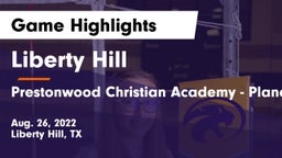 Liberty Hill  vs Prestonwood Christian Academy - Plano Game Highlights - Aug. 26, 2022