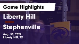 Liberty Hill  vs Stephenville  Game Highlights - Aug. 30, 2022