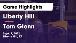 Liberty Hill  vs Tom Glenn  Game Highlights - Sept. 9, 2022