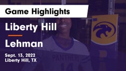 Liberty Hill  vs Lehman  Game Highlights - Sept. 13, 2022