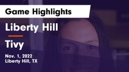 Liberty Hill  vs Tivy  Game Highlights - Nov. 1, 2022