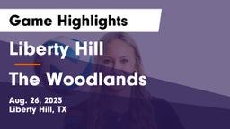 Liberty Hill  vs The Woodlands  Game Highlights - Aug. 26, 2023