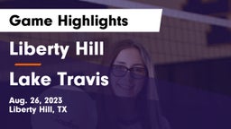 Liberty Hill  vs Lake Travis  Game Highlights - Aug. 26, 2023