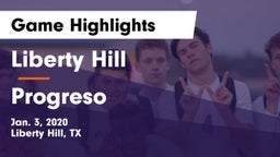 Liberty Hill  vs Progreso  Game Highlights - Jan. 3, 2020