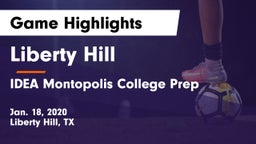 Liberty Hill  vs IDEA Montopolis College Prep Game Highlights - Jan. 18, 2020