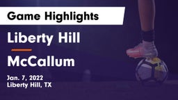 Liberty Hill  vs McCallum  Game Highlights - Jan. 7, 2022